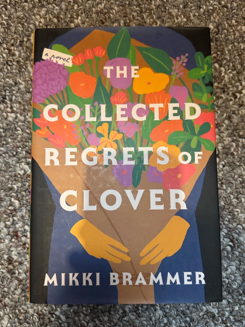 The Collected Regrets of Clover by Mikki Brammer